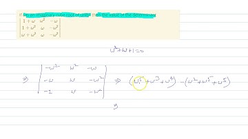 If `omega`is an imaginary cube root of unity, then the value of  the determinant `|(1+omega,ome...