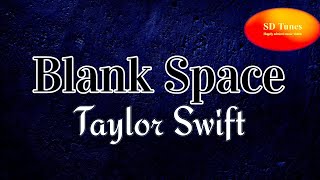 Taylor Swift - Blank Space (lyric video)
