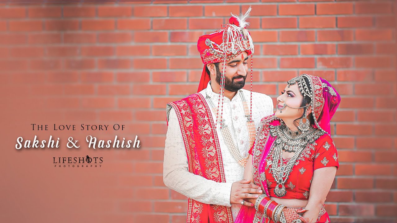 Wedding Film 2022 | Sakshi & Aashish | Chandigarh Mohali | Lifeshots Photography