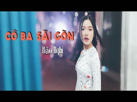 Cô Ba Sài Gòn - Bảo Nghi