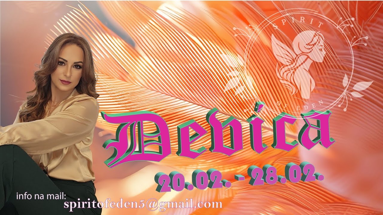 Devica ♍ 20.02.-28.02. ♍ Donesite odluku I zasijajte! 💫 