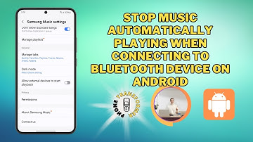 How To Stop Music Automatically Playing When Connecting To Bluetooth Device On Android