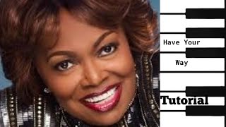 "Mastering Piano with Dorothy Norwood's 'Have Your Way Lord' | Step-by-Step Tutorial"