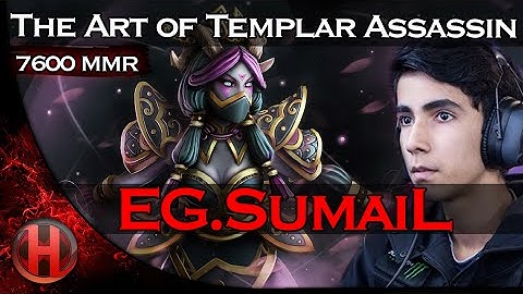 Dota 2 EG.SumaiL The Art of Templar Assassin
