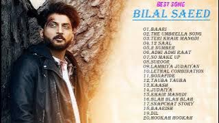 Bilal Saeed Superhit Punjabi Songs|Collection of songs by Bilal Saeed Superhit |Punjabi song Jukebox