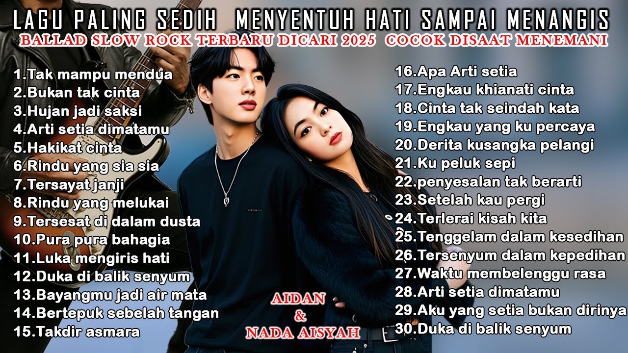 Lagu Bikin Nangis Lagu Sedih Patah Hati BALLAD Slow Rock Terbaru Dicari 2025  Cocok Disaat Menemani