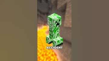 The Creeper Was an Accident...