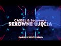 CASSEL & Sequence - SEXOWNE UJĘCIA (DORSKI x FRYTA REMIX) 2K24