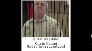 Sheriff Chris Nanos Under Investigation-Will Someone Please Run Against Him?