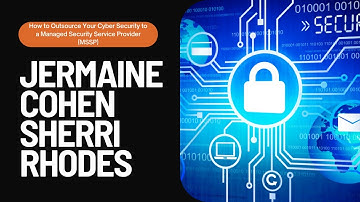 How to Outsource Your Cyber Security to a Managed Security Service Provider (MSSP)