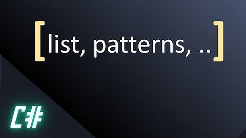 Unleash the Full Potential of C# with These List Patterns
