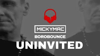 ( NEW ) UNINVITED BOUNCE REMIX