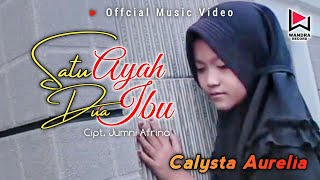  Calysta Aurelia Satu Ayah Dua Ibu Mp3