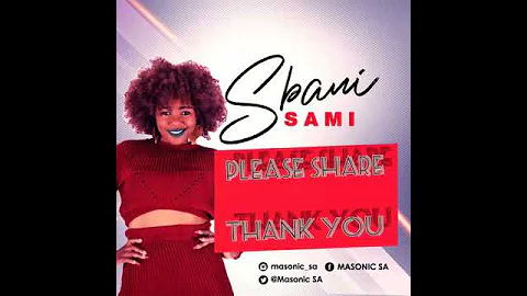 DJ Masonic Feat. Zama Radebe - Sbani Sami