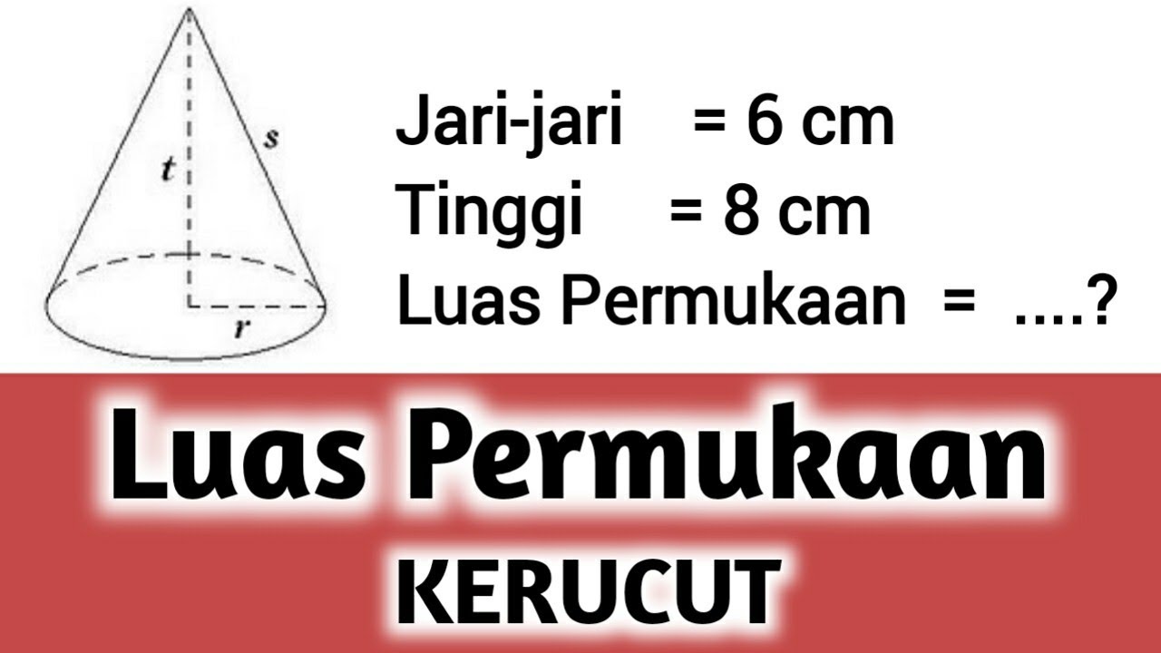 Matematika kelas 9 | #BRSL Cara menghitung Luas Permukaan Kerucut