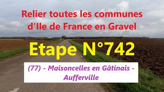 #0742 - 77 - Maisoncelles en Gatinais - Aufferville - 7.1 km (2992.3 km)