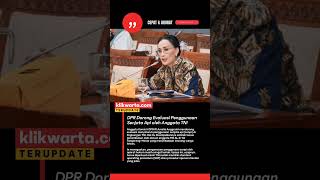 DPR Dorong Evaluasi Penggunaan Senjata Api oleh Anggota TNI #dprri #tni