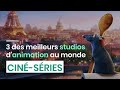 3 des meilleurs studios danimation au monde