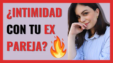 ¿Es bueno acostarse con tu ex?