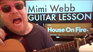 How To Play House On Fire - Mimi Webb Guitar Tutorial (Beginner Lesson!)