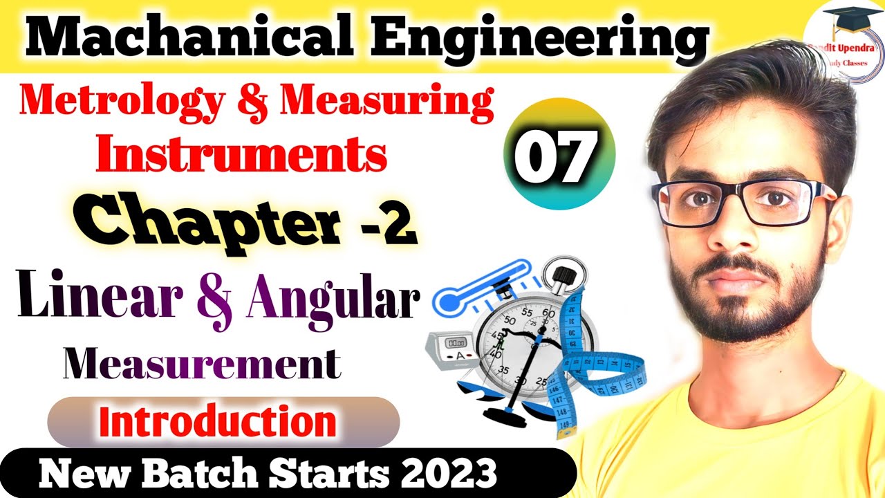 Metrology & Measuring Instruments Mechanical 6th Sem Ch2 Linear & Angular Measurement