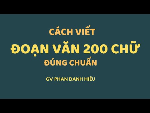 Viết đoạn văn 200 chữ đúng chuẩn // Văn Học Online