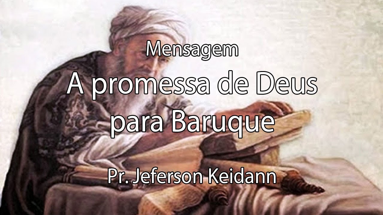 A Promessa de Deus para Baruque