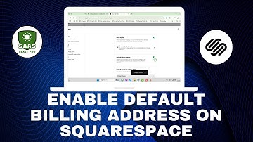 How to Enable Default Billing Address on Squarespace
