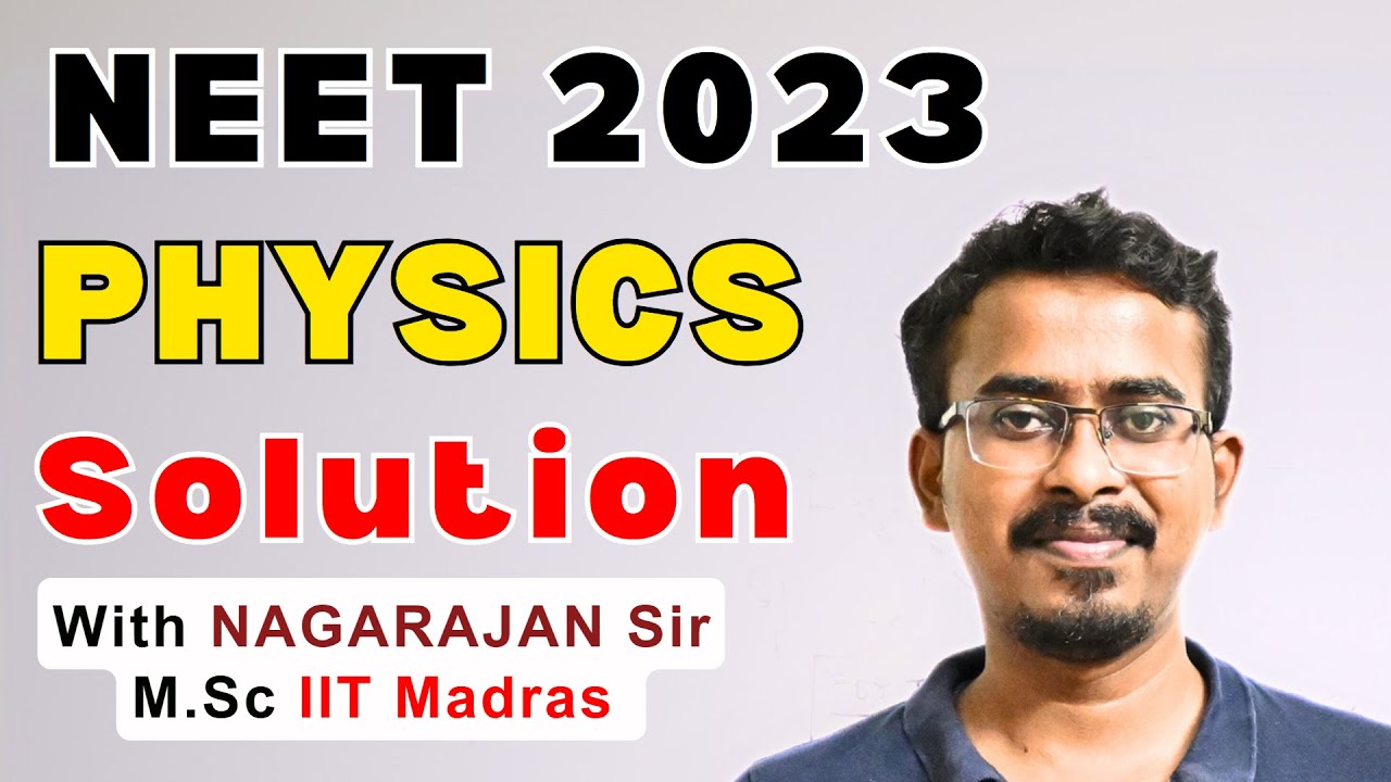 Solution NEET 2023 Physics Question Paper Discussion Iyarbiyal Tamil Solution neet 2023 physics question paper discussion iyarbiyal tamil