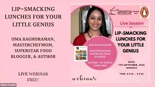 Lip Smacking Lunches For Your Little Genius with Uma Raghuraman  Sipping Thougts