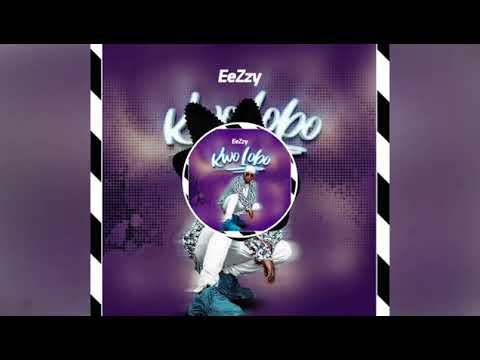 Kwo Lobo Eezzy Da Lyrical 2021 official audio