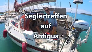 Ep 25: Seglertreffen auf Antigua