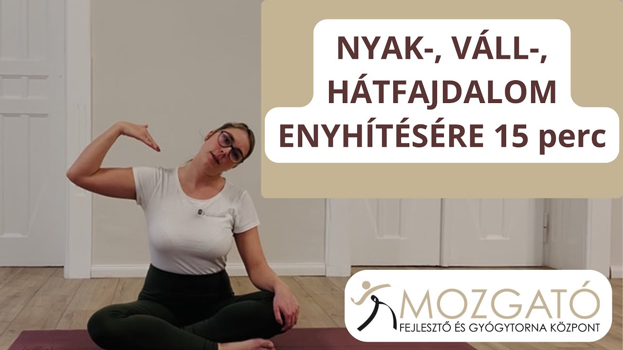 NYAK-, VÁLL-, HÁTFAJDALOM ENYHÍTÉSÉRE 15 perc