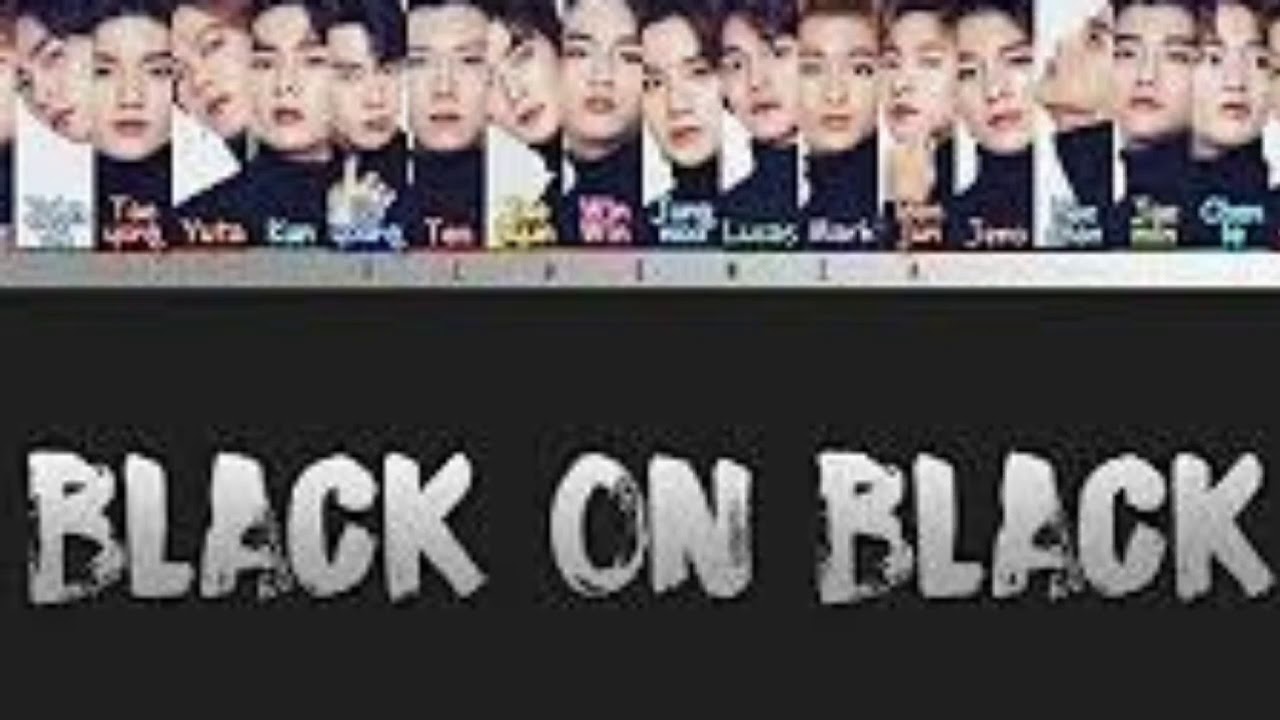 أغنية Black on Black NCT YouTube