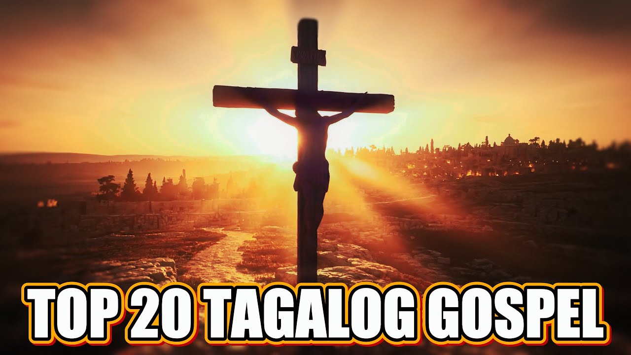 tagalog-gospel-worship-songs-tagalog-gospel-worship-songs-top-20