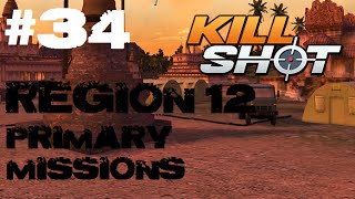 Kill Shot Primary Mission Region 12 - Survive for 35 seconds Part 34 Gameplay