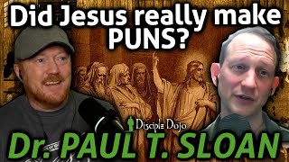 Some puns we miss in English Bibles! (w/ Dr. Paul Sloan)