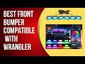 Top 5 Best Front Bumper Compatible With Wrangler 2026 | Top Front Bumper For Wrangler