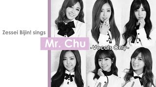 【Vocals-Only】 "Mr. Chu" by Apink 【Zessei Bijin! feat. Hyu】