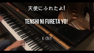 (piano) Tenshi ni fureta yo! 天使にふれたよ! K-on !! OST