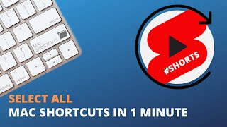 MacOS Shortcuts in less than 1 Minute - Select All #Shorts