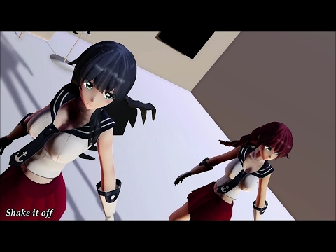 【艦これMMD】Shake it off【阿賀野･能代】