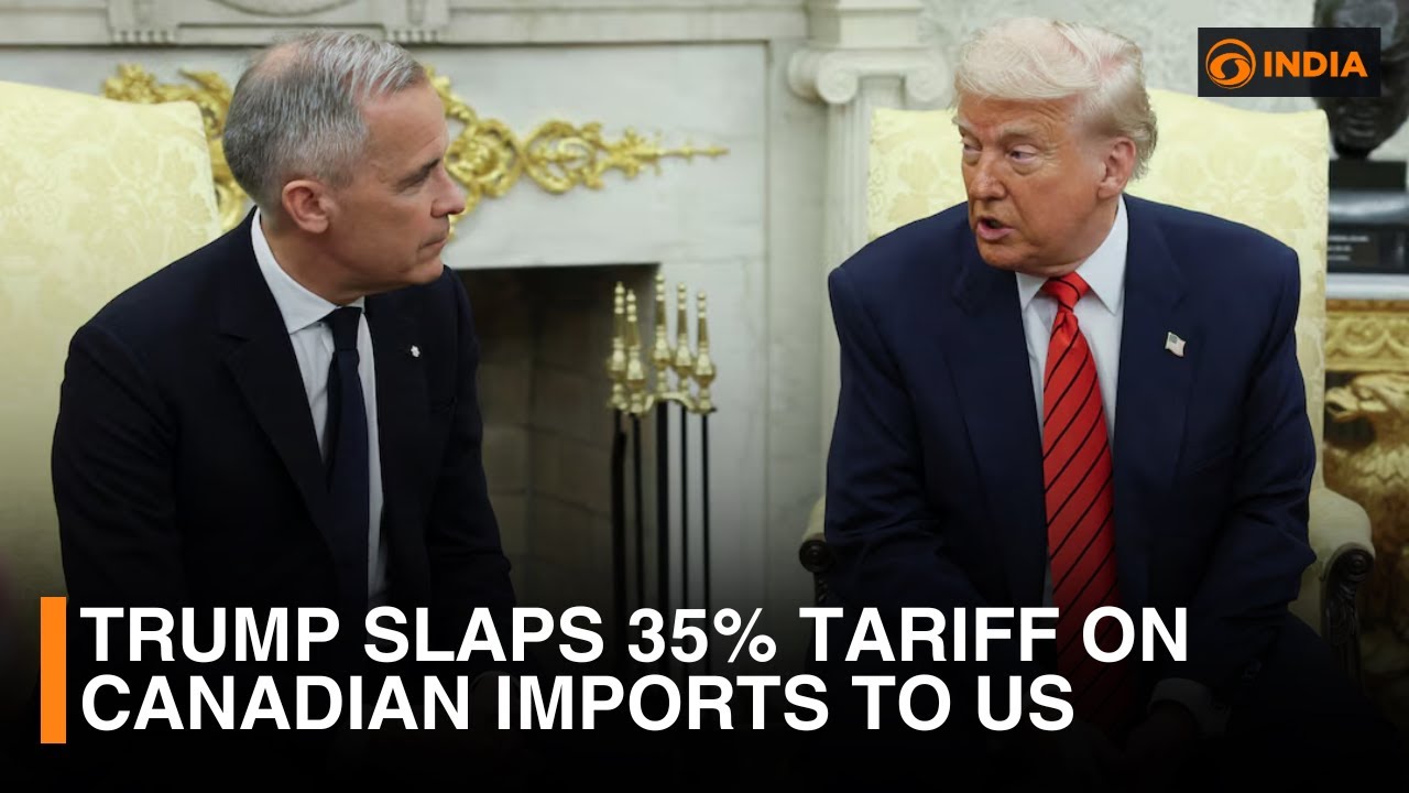 Donald Trump slaps 35% tariff on Canadian imports to US from August 1 ...