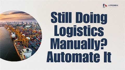 Logistic Business Challenges? Automate with AI and RPA Outsourcing | ARDEM Incorporated