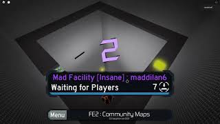 FE2 Map Test: Mad Facility (Day 3)