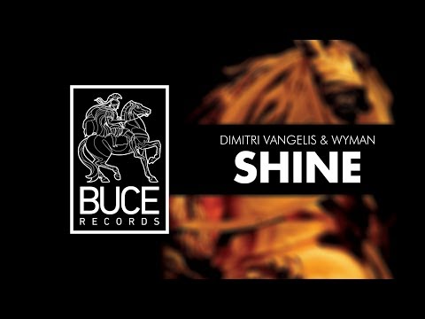 Putar Shine - Dimitri Vangelis & Wyman