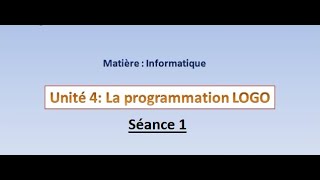 La programmation LOGO - Séance 1