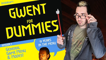 GWENT for DUMMIES Episode 1 - Game Menu & Modes!