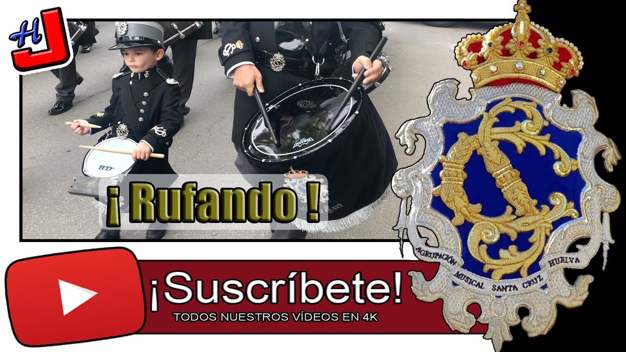 🥁 ¡¡ RUFANDO !! 🥁 AM Santa Cruz Huelva 🎺 SEMANA SANTA 2022 ⚜️4K 📹