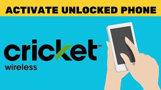 How To Activate Unlocked Phone On Cricket